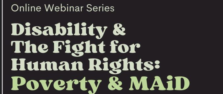 Disability & the fight for human rights: Poverty and MAID